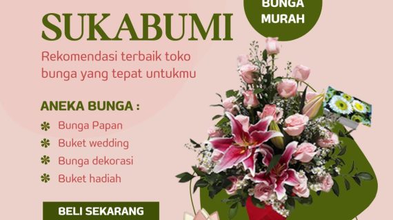 Florist Murah di Sukabumi